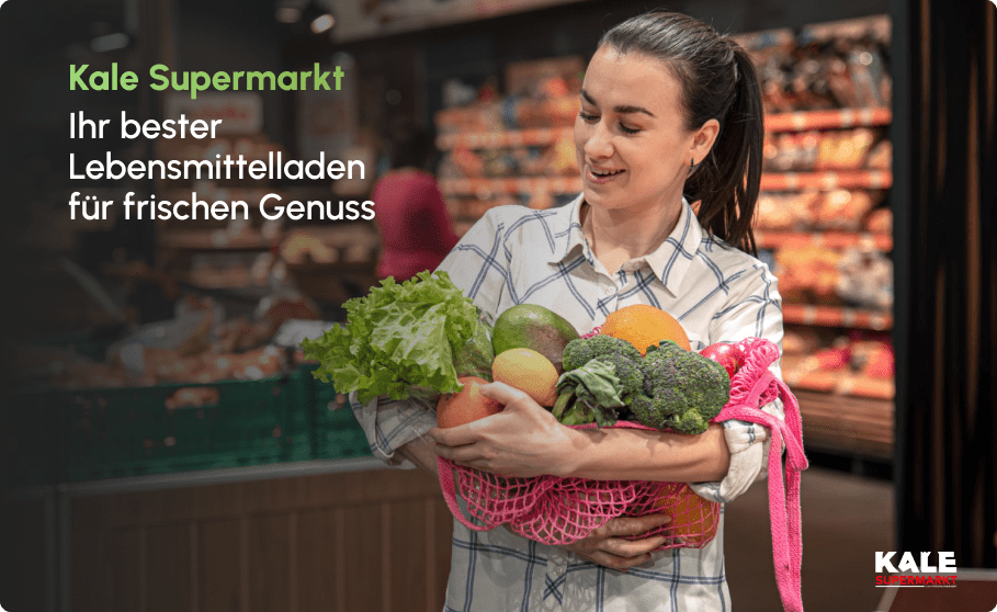 Kale Supermarkt Ihr bester Lebensmittelladen für frischen Genuss | Kale Supermarkt